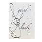 Greeting Card - Good Luck